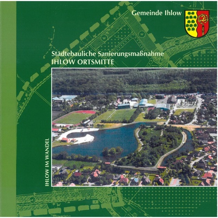 Städtebauliche Sanierungsmaßnahme Ihlow Ortsmitte